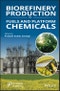 Biorefinery Production of Fuels and Platform Chemicals. Edition No. 1 - Product Image