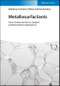 Metallosurfactants. From Fundamentals to Catalytic and Biomedical Applications. Edition No. 1 - Product Thumbnail Image