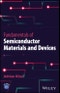 Fundamentals of Semiconductor Materials and Devices. Edition No. 1 - Product Thumbnail Image