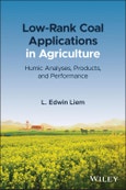 Low-Rank Coal Applications in Agriculture. Humic Analyses, Products, and Performance. Edition No. 1- Product Image