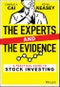 The Experts and the Evidence. A Practical Guide to Stock Investing. Edition No. 1 - Product Thumbnail Image