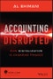Accounting Disrupted. How Digitalization Is Changing Finance. Edition No. 1 - Product Thumbnail Image
