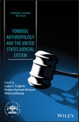 Forensic Anthropology and the United States Judicial System. Edition No. 1. Forensic Science in Focus- Product Image