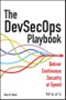 The DevSecOps Playbook. Deliver Continuous Security at Speed. Edition No. 1 - Product Thumbnail Image