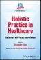 Holistic Practice in Healthcare. The Burford NDU Person-centred Model. Edition No. 2 - Product Thumbnail Image