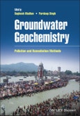 Groundwater Geochemistry. Pollution and Remediation Methods. Edition No. 1- Product Image