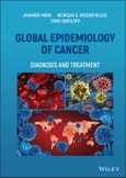 Global Epidemiology of Cancer. Diagnosis and Treatment. Edition No. 1- Product Image