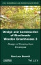 Design and Construction of Bioclimatic Wooden Greenhouses, Volume 3. Design of Construction: Envelopes. Edition No. 1 - Product Image