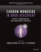 Carbon Monoxide in Drug Discovery. Basics, Pharmacology, and Therapeutic Potential. Edition No. 1. Wiley Series in Drug Discovery and Development - Product Image