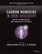 Carbon Monoxide in Drug Discovery. Basics, Pharmacology, and Therapeutic Potential. Edition No. 1. Wiley Series in Drug Discovery and Development - Product Thumbnail Image