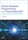 Oracle Database Programming with Visual Basic.NET. Concepts, Designs, and Implementations. Edition No. 1- Product Image