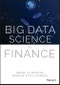 Big Data Science in Finance. Edition No. 1 - Product Thumbnail Image
