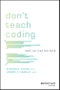 Don't Teach Coding. Until You Read This Book. Edition No. 1 - Product Image