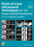 Point-of-Care Ultrasound Techniques for the Small Animal Practitioner. Edition No. 2- Product Image