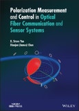 Polarization Measurement and Control in Optical Fiber Communication and Sensor Systems. Edition No. 1. IEEE Press- Product Image