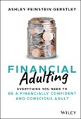 Financial Adulting. Everything You Need to be a Financially Confident and Conscious Adult. Edition No. 1- Product Image
