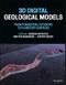 3D Digital Geological Models. From Terrestrial Outcrops to Planetary Surfaces. Edition No. 1 - Product Thumbnail Image