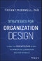 Strategies for Organization Design. Using the Peopletecture Model to Improve Collaboration and Performance. Edition No. 1 - Product Thumbnail Image
