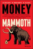 Money Mammoth. Harness The Power of Financial Psychology to Evolve Your Money Mindset, Avoid Extinction, and Crush Your Financial Goals. Edition No. 1- Product Image