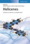 Helicenes. Synthesis, Properties, and Applications. Edition No. 1 - Product Thumbnail Image
