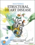 Mastering Structural Heart Disease. Edition No. 1- Product Image