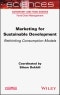 Marketing for Sustainable Development. Rethinking Consumption Models. Edition No. 1 - Product Image