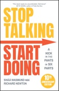 Stop Talking, Start Doing. A Kick in the Pants in Six Parts. Edition No. 2- Product Image