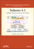 Industry 4.1. Intelligent Manufacturing with Zero Defects. Edition No. 1. IEEE Press Series on Systems Science and Engineering- Product Image