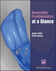 Removable Prosthodontics at a Glance. Edition No. 1. At a Glance (Dentistry)- Product Image
