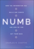Numb. How the Information Age Dulls Our Senses and How We Can Get them Back. Edition No. 1- Product Image