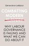 Combatting Modern Slavery. Why Labour Governance is Failing and What We Can Do About It. Edition No. 1 - Product Thumbnail Image
