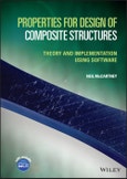 Properties for Design of Composite Structures. Theory and Implementation Using Software. Edition No. 1- Product Image