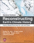 Reconstructing Earth's Climate History. Inquiry-Based Exercises for Lab and Class. Edition No. 2- Product Image