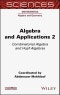 Algebra and Applications 2. Combinatorial Algebra and Hopf Algebras. Edition No. 1 - Product Thumbnail Image