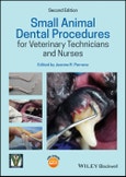 Small Animal Dental Procedures for Veterinary Technicians and Nurses. Edition No. 2- Product Image