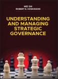 Understanding and Managing Strategic Governance. Edition No. 1- Product Image