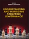 Understanding and Managing Strategic Governance. Edition No. 1 - Product Thumbnail Image