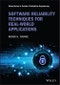 Software Reliability Techniques for Real-World Applications. Edition No. 1. Quality and Reliability Engineering Series - Product Image