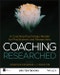 Coaching Researched. A Coaching Psychology Reader for Practitioners and Researchers. Edition No. 1. BPS Textbooks in Psychology - Product Thumbnail Image