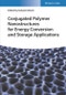 Conjugated Polymer Nanostructures for Energy Conversion and Storage Applications. Edition No. 1 - Product Thumbnail Image