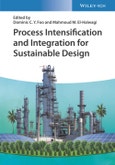Process Intensification and Integration for Sustainable Design. Edition No. 1- Product Image