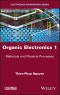 Organic Electronics 1. Materials and Physical Processes. Edition No. 1 - Product Thumbnail Image