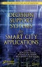 Intelligent Decision Support Systems for Smart City Applications. Edition No. 1. Concise Introductions to AI and Data Science - Product Thumbnail Image