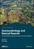 Geomorphology and Natural Hazards. Understanding Landscape Change for Disaster Mitigation. Edition No. 1. AGU Advanced Textbooks- Product Image