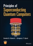 Principles of Superconducting Quantum Computers. Edition No. 1- Product Image