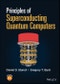 Principles of Superconducting Quantum Computers. Edition No. 1 - Product Thumbnail Image