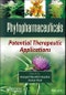 Phytopharmaceuticals. Potential Therapeutic Applications. Edition No. 1 - Product Image