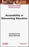 Accessibility or Reinventing Education. Edition No. 1 - Product Thumbnail Image