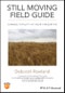 Still Moving Field Guide. Change Vitality At Your Fingertips. Edition No. 1 - Product Thumbnail Image