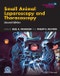 Small Animal Laparoscopy and Thoracoscopy. Edition No. 2. AVS Advances in Veterinary Surgery - Product Thumbnail Image